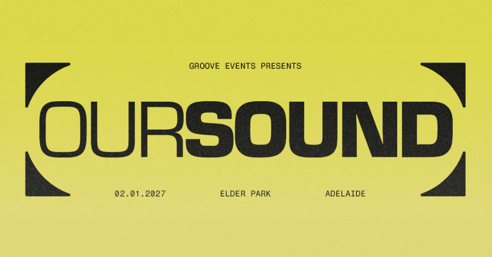 Groove Events presents Our Sound. 02.01.2027, Elder Park, Adelaide.